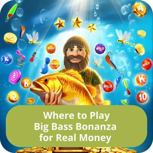 Where to Play Big Bass Bonanza for Real Money