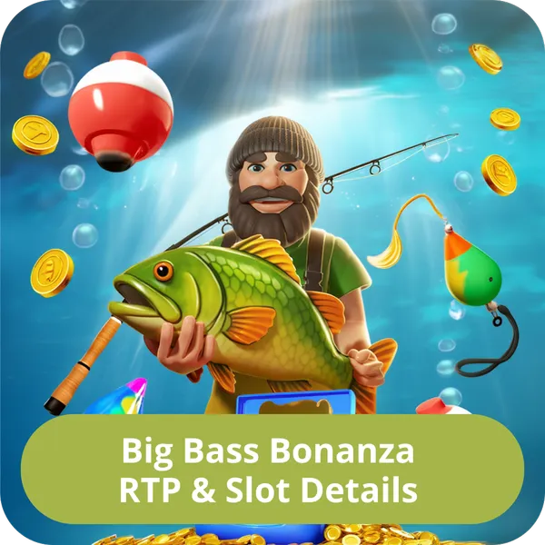 Big Bass Bonanza RTP & Slot Details